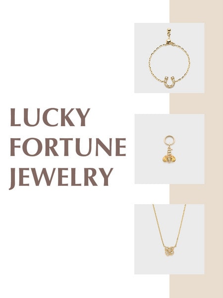 LUCKY FORTUNE​ JEWELRY​