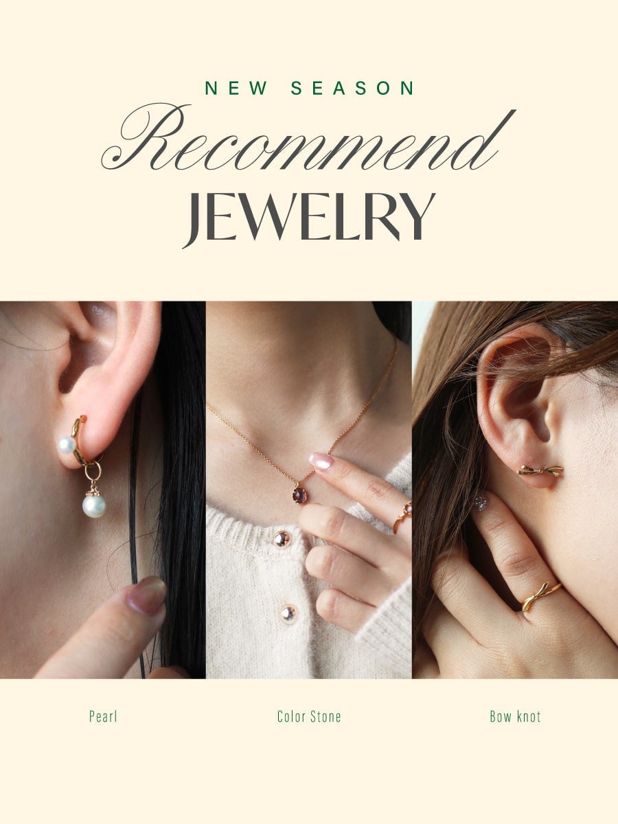 –New Season－Recommend Jewelry