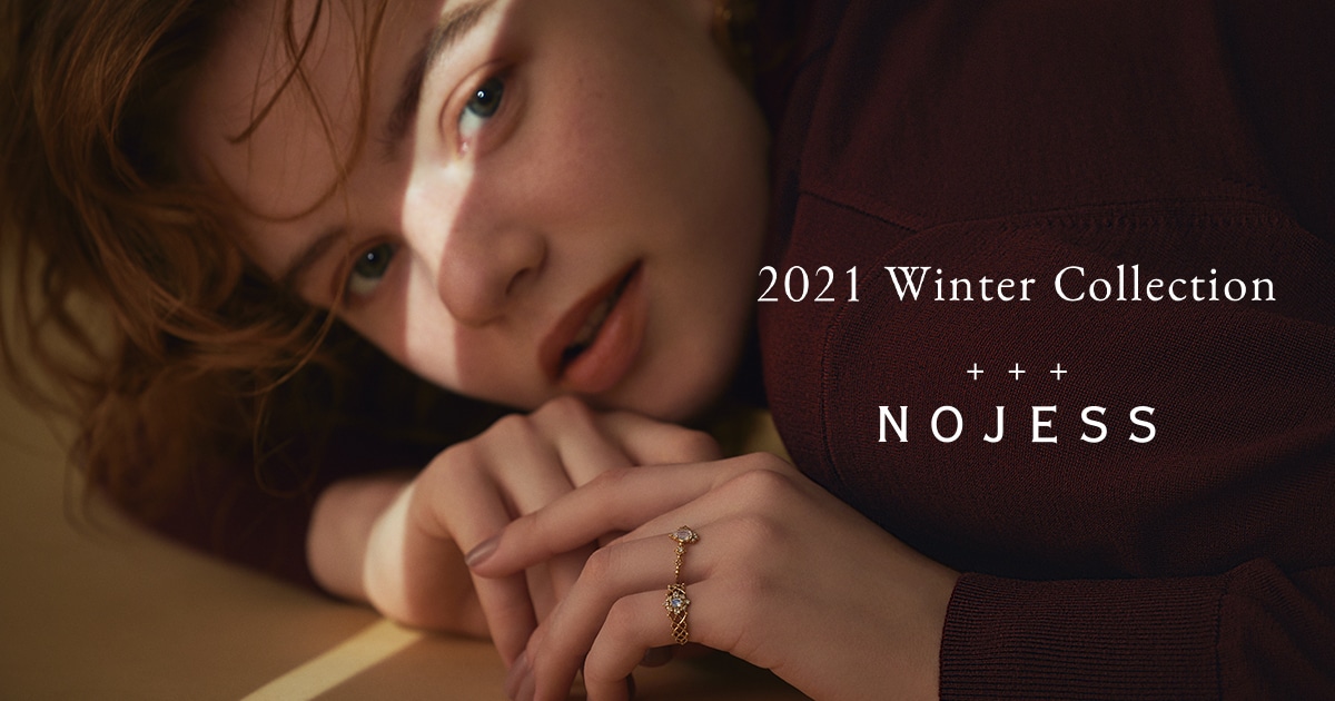 NOJESS 2021 Winter Collectionノジェス 公式オンラインストア